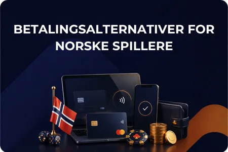 Betalingsalternativer for Norske Spillere